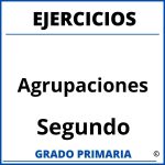 Ejercicios De Agrupaciones Para Segundo Grado