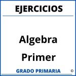 Ejercicios De Algebra De Primer Grado