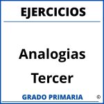 Ejercicios De Analogias Para Tercer Grado