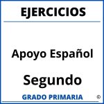 Ejercicios De Apoyo Para Segundo Grado Español