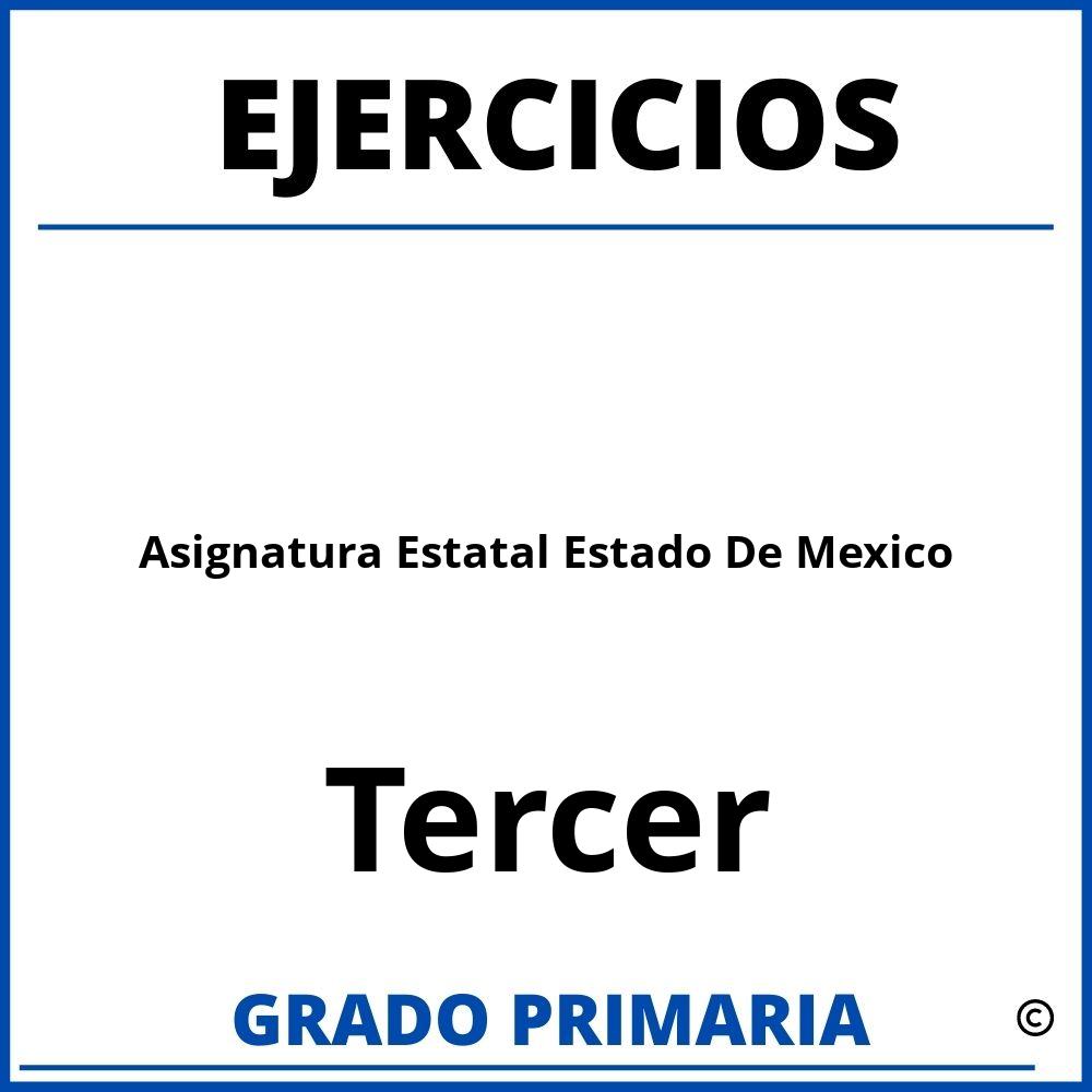 Ejercicios De Asignatura Estatal Estado De Mexico Para Tercer Grado De Primaria