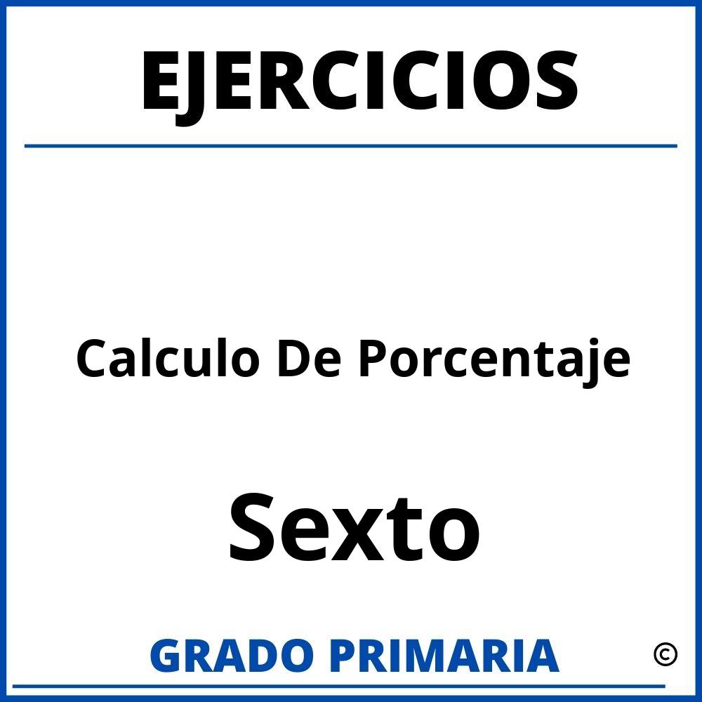 Ejercicios De Calculo De Porcentaje Para Sexto Grado