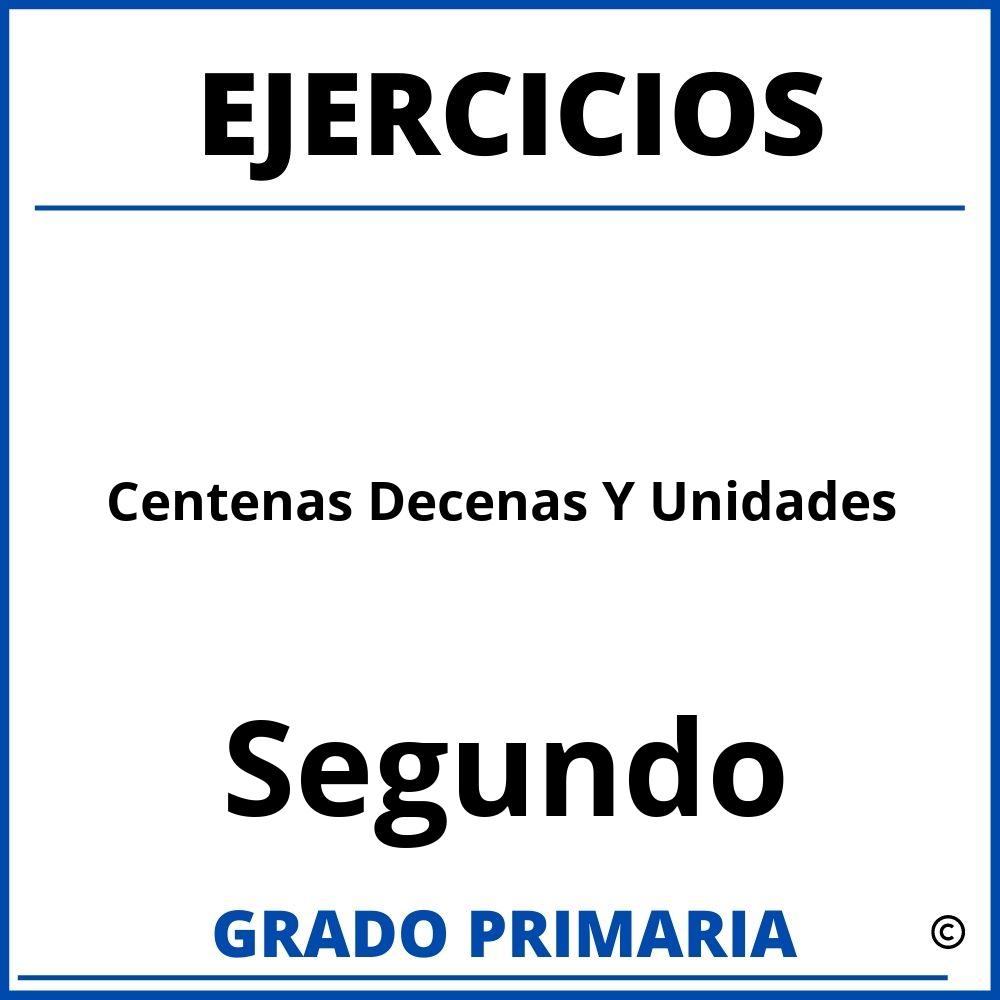 Ejercicios De Centenas Decenas Y Unidades Para Segundo Grado