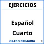 Ejercicios De Cuarto Grado De Primaria Español
