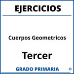 Ejercicios De Cuerpos Geometricos Para Tercer Grado De Primaria