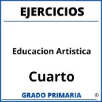 Ejercicios De Educacion Artistica Cuarto Grado