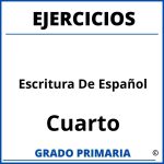 Ejercicios De Escritura De Español Para Cuarto Grado