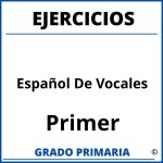 Ejercicios De Español De Vocales Para Primer Grado