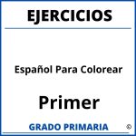 Ejercicios De Español Para Primer Grado Para Colorear