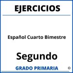 Ejercicios De Español Para Segundo Grado Cuarto Bimestre