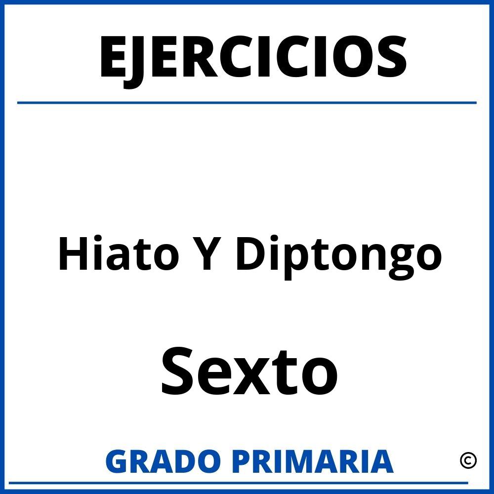 Ejercicios De Hiato Y Diptongo Para Sexto Grado