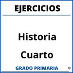 Ejercicios De Historia Cuarto Grado De Primaria