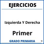 Ejercicios De Izquierda Y Derecha Para Primer Grado