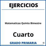 Ejercicios De Matematicas Cuarto Grado Quinto Bimestre