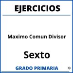 Ejercicios De Maximo Comun Divisor Para Sexto Grado