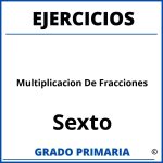 Ejercicios De Multiplicacion De Fracciones Para Sexto Grado