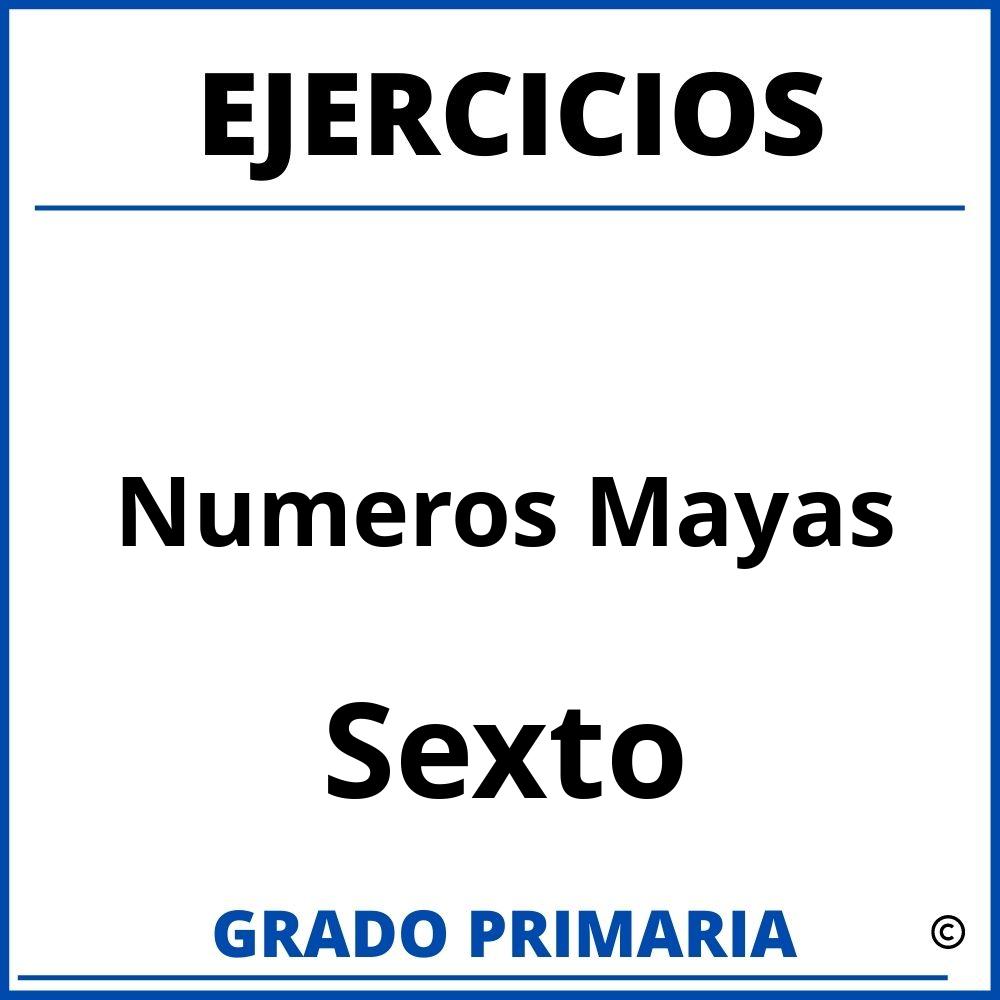 Ejercicios De Numeros Mayas Para Sexto Grado