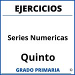 Ejercicios De Series Numericas Para Niños De Quinto Grado