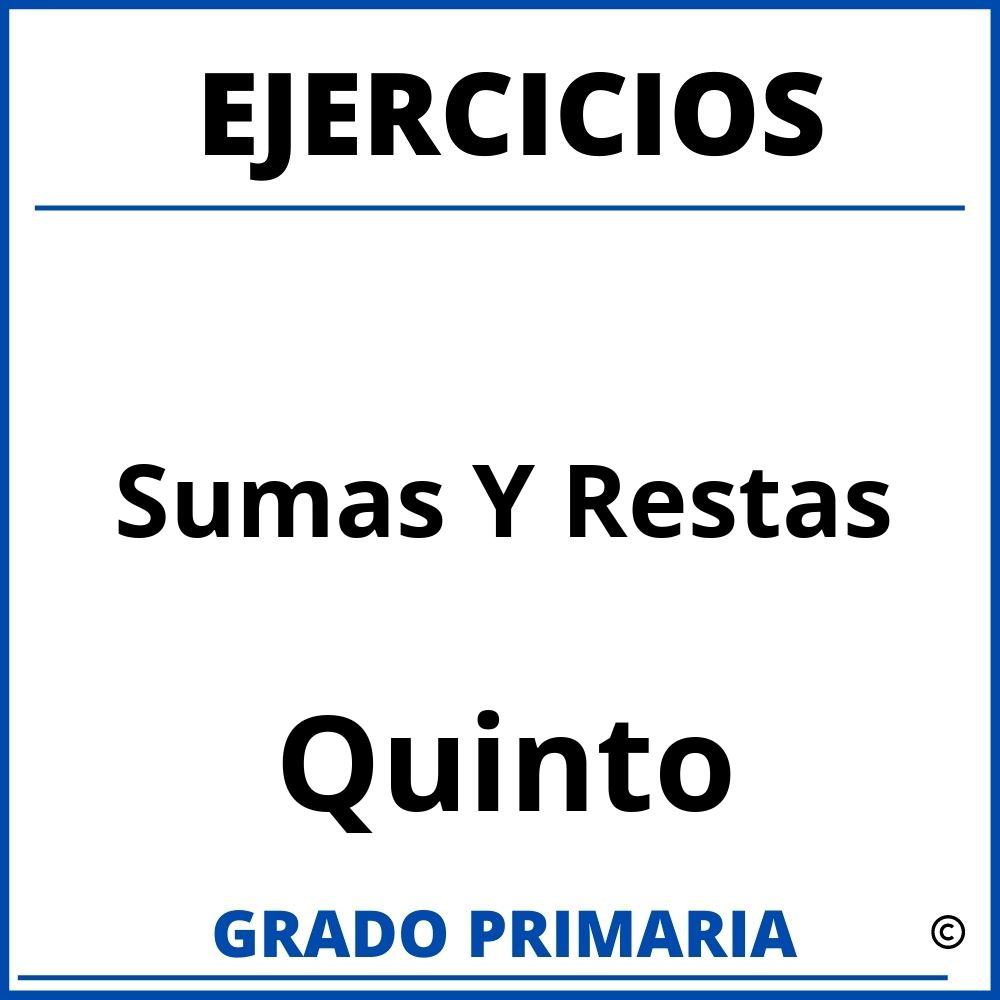 Ejercicios De Sumas Y Restas De Quinto Grado