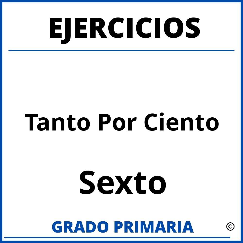 Ejercicios De Tanto Por Ciento Para Sexto Grado